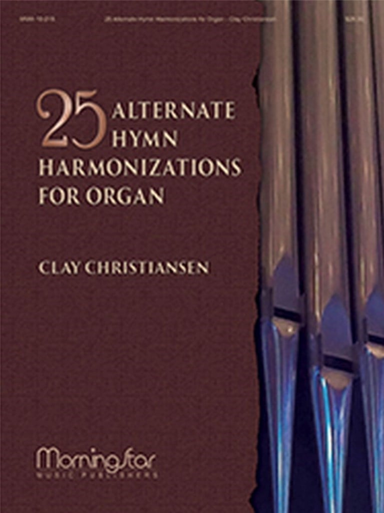 25 Alternate Hymn Harmonizations for Organ